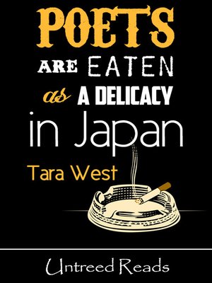 cover image of Poets are Eaten as a Delicacy in Japan